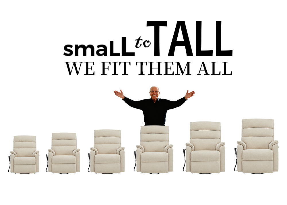 From petite to tall, our lift chairs are sized to provide lasting comfort and proper support for every height.